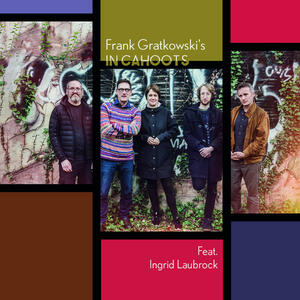 Frank Gratkowski In Cahoots - Klanggalerie