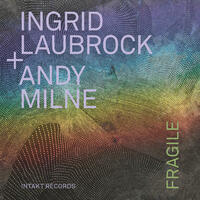 Ingrid Laubrock Fragile